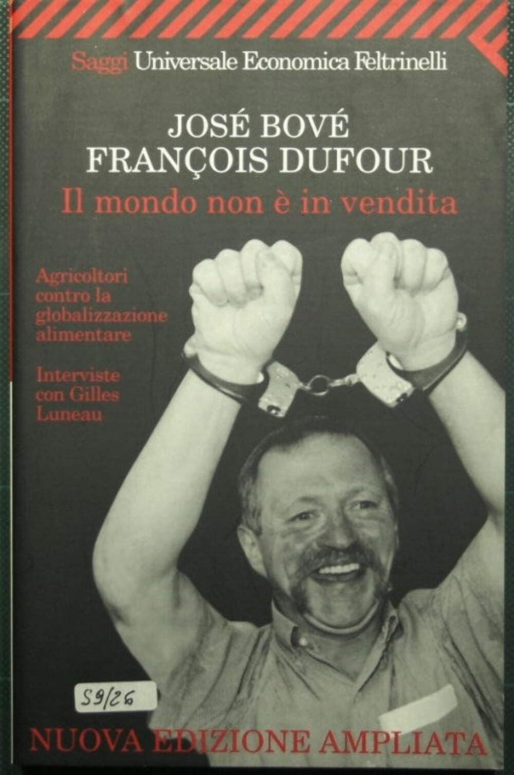 Il mondo non è in vendita. Agricoltori contro la globalizzazione alimentare (Universale economica, Band 1669) Business, Finance & Career