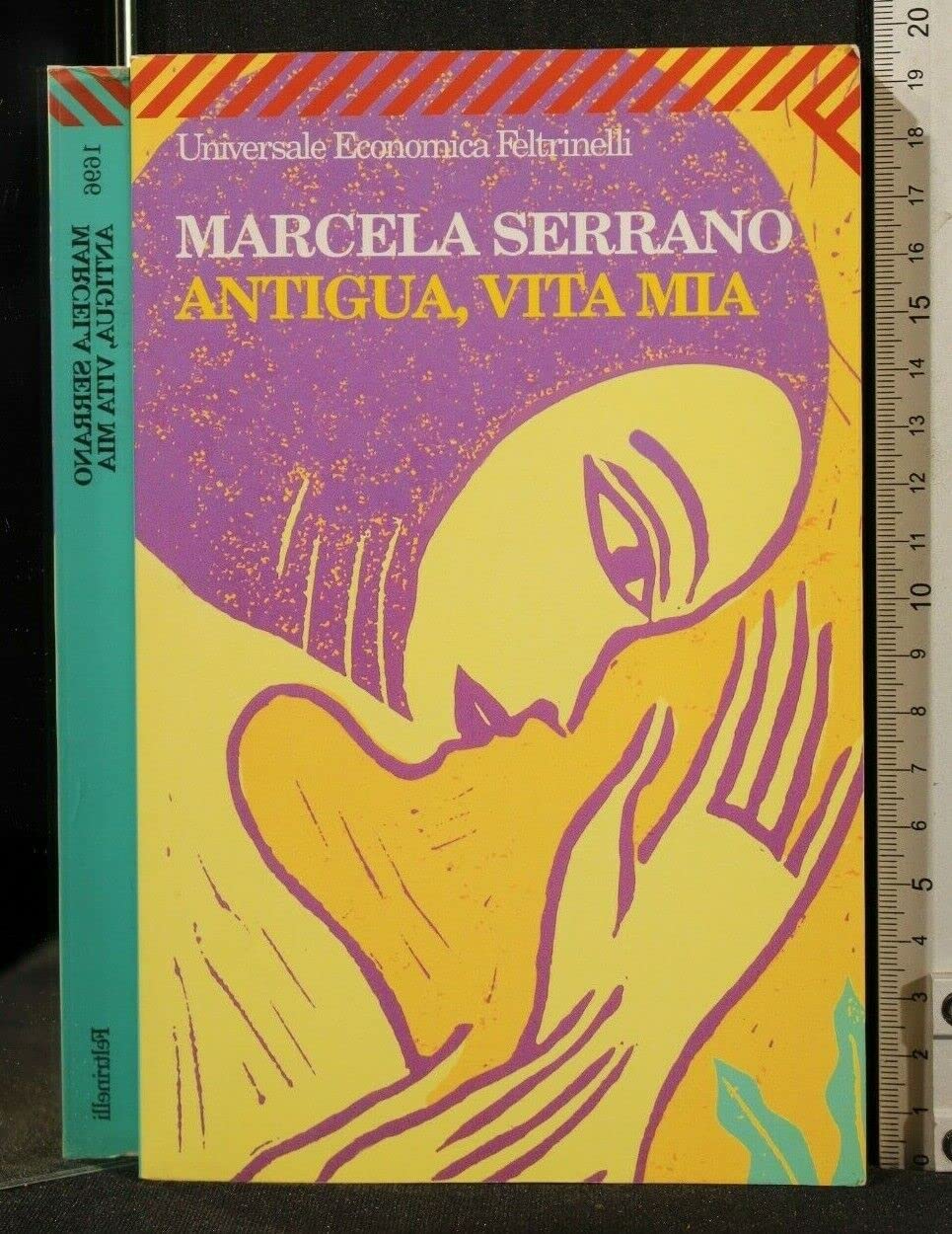 Antigua, vita mia (Universale economica, Band 1696) Contemporary literature