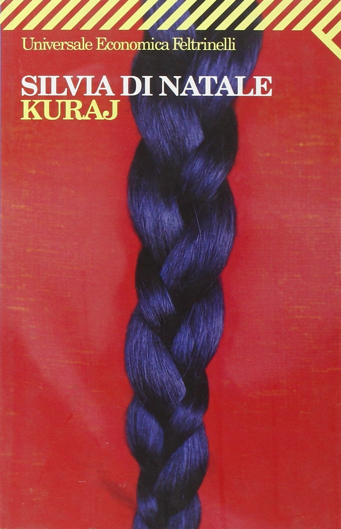 Kuraj (Universale economica, Band 1711) Contemporary literature