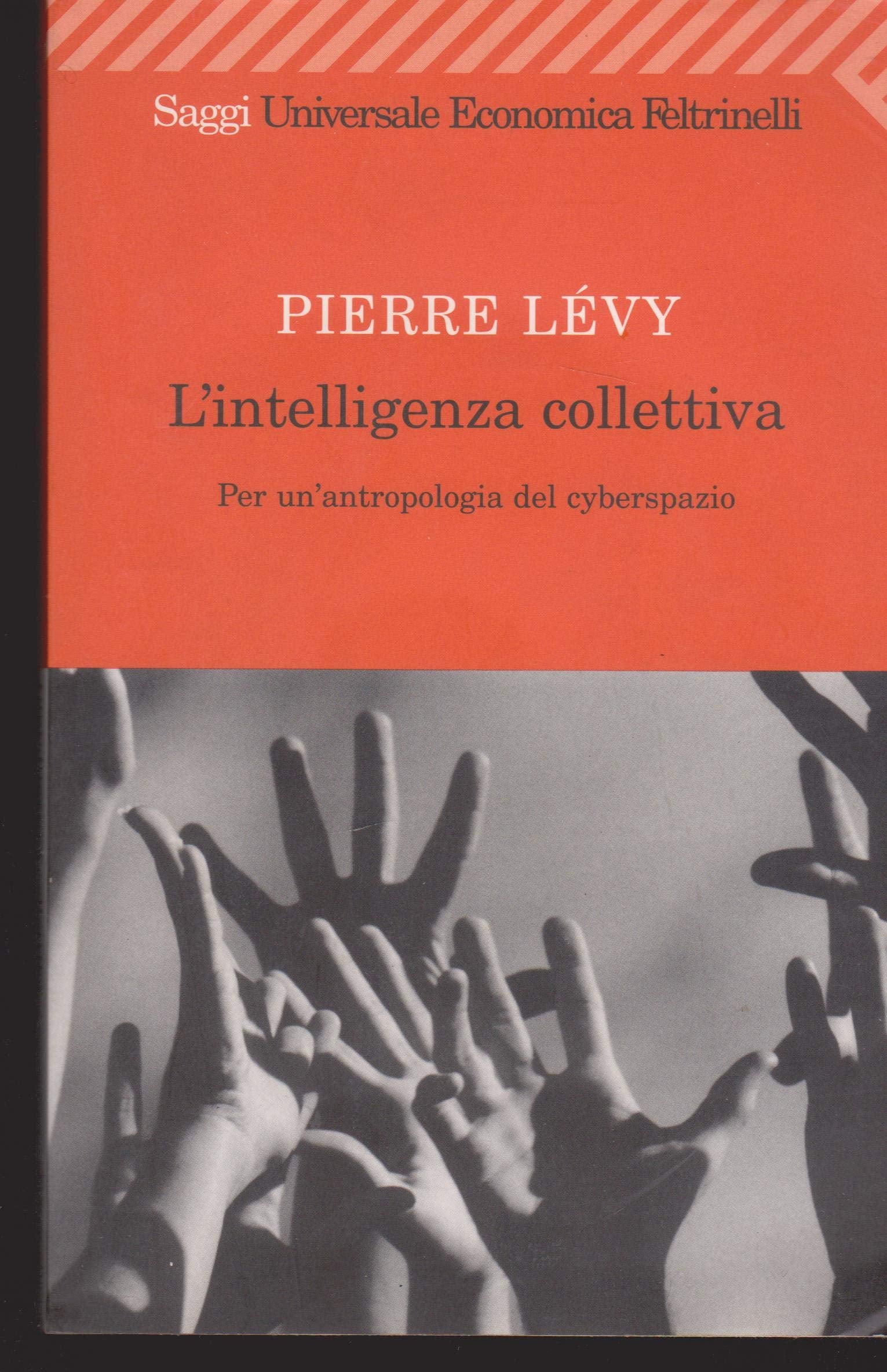 L'intelligenza collettiva. Per un'antropologia del cyberspazio book