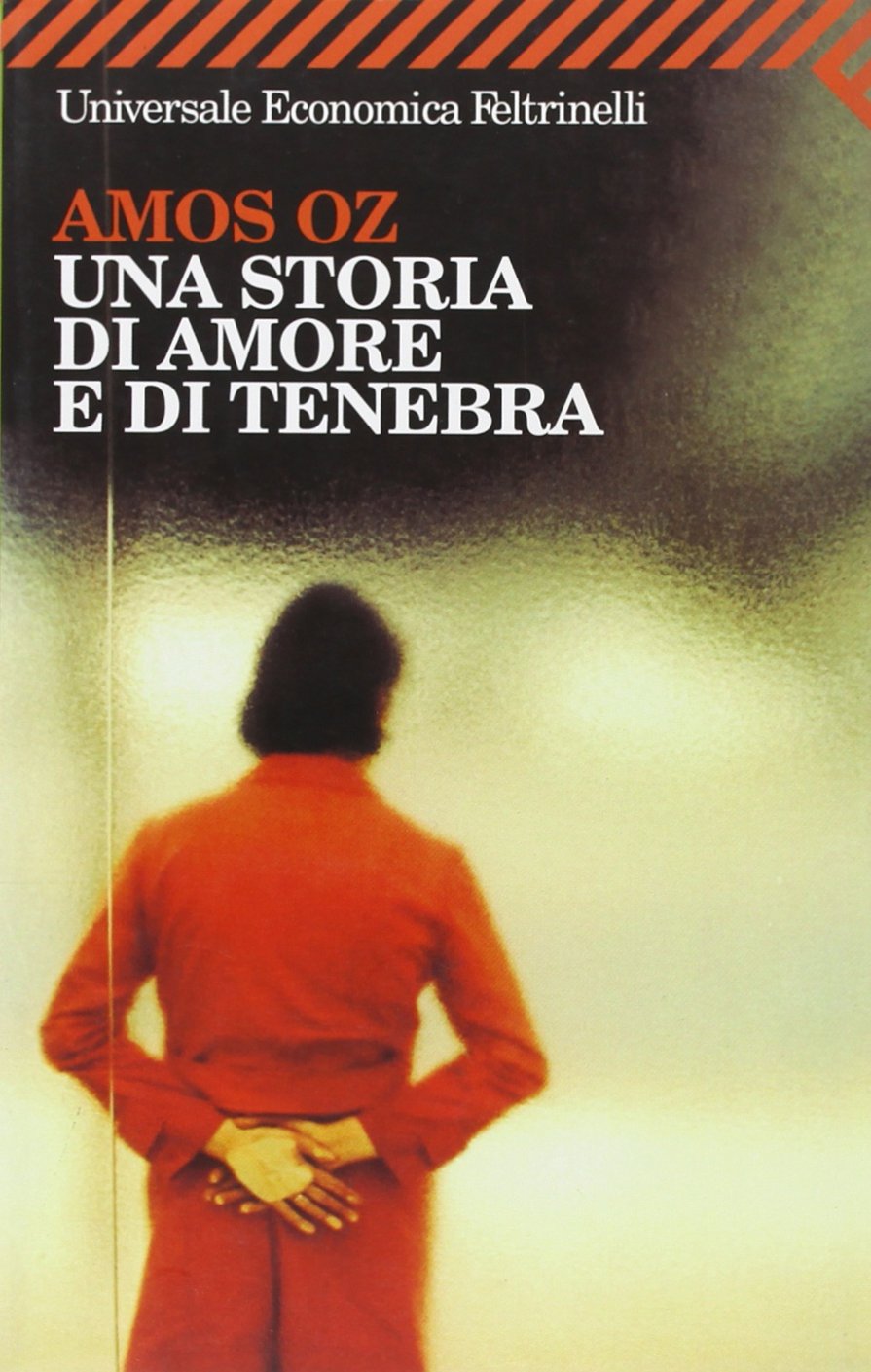 Una storia di amore e di tenebra (Universale economica, Band 1857) Classics