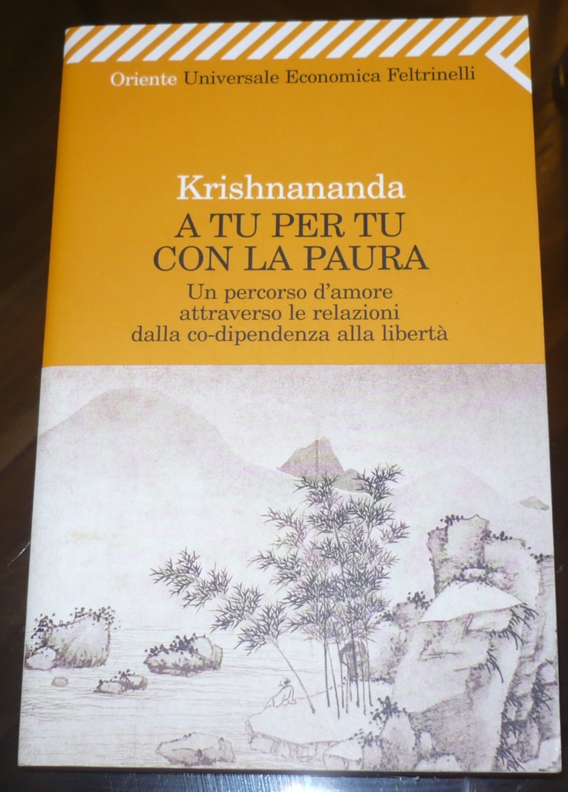 A Tu Per Tu Con LA Paura (Universale economica. Oriente, Band 1907) Essays & Short Stories