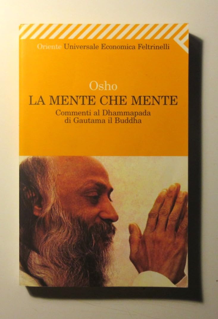 Product Image: La mente che mente. Commenti al Dhammapada di Gautama il Buddha