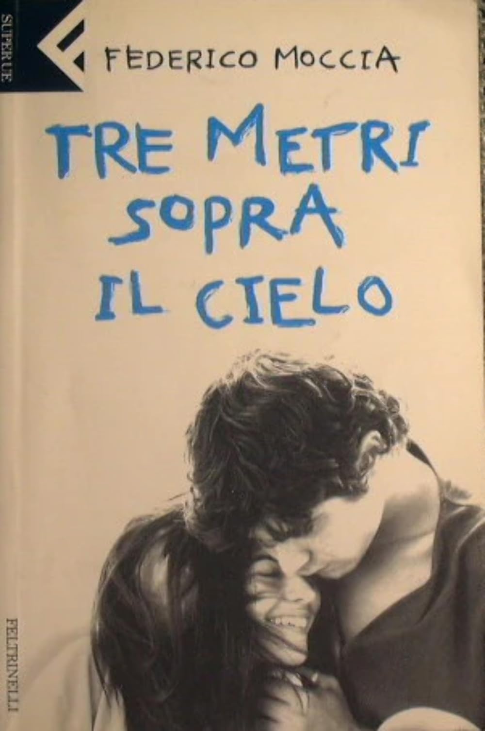 Tre Metri Sopra Il Cielo (Universale economica, Band 1934) Contemporary literature