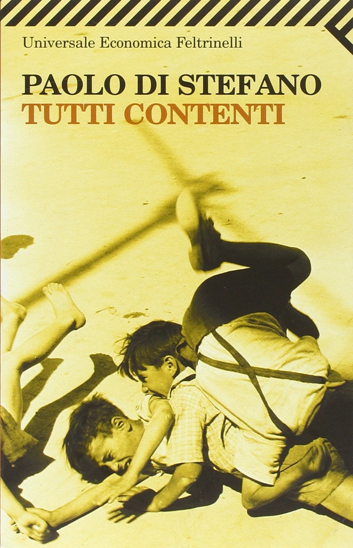 Tutti contenti (Universale economica, Band 1941) Contemporary literature
