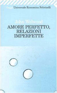 Amore perfetto, relazioni imperfette. Curare la ferita del cuore book