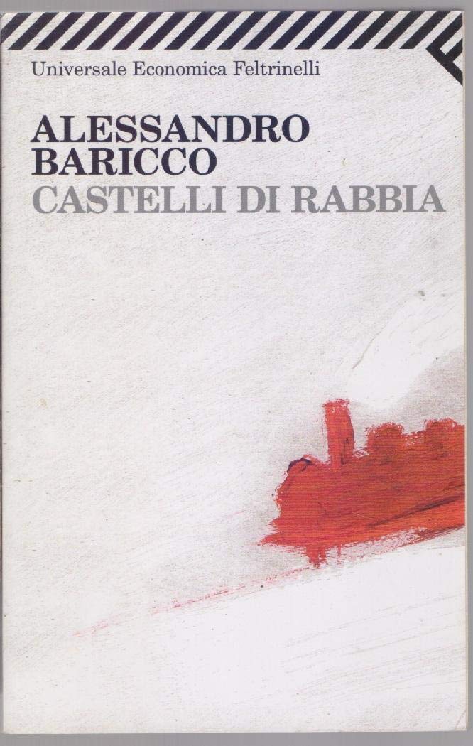 Castelli di rabbia: Ausgezeichnet mit dem Prix Medicis für ausländische Literatur 1995 (Universale economica, Band 1969) Contemporary literature Books