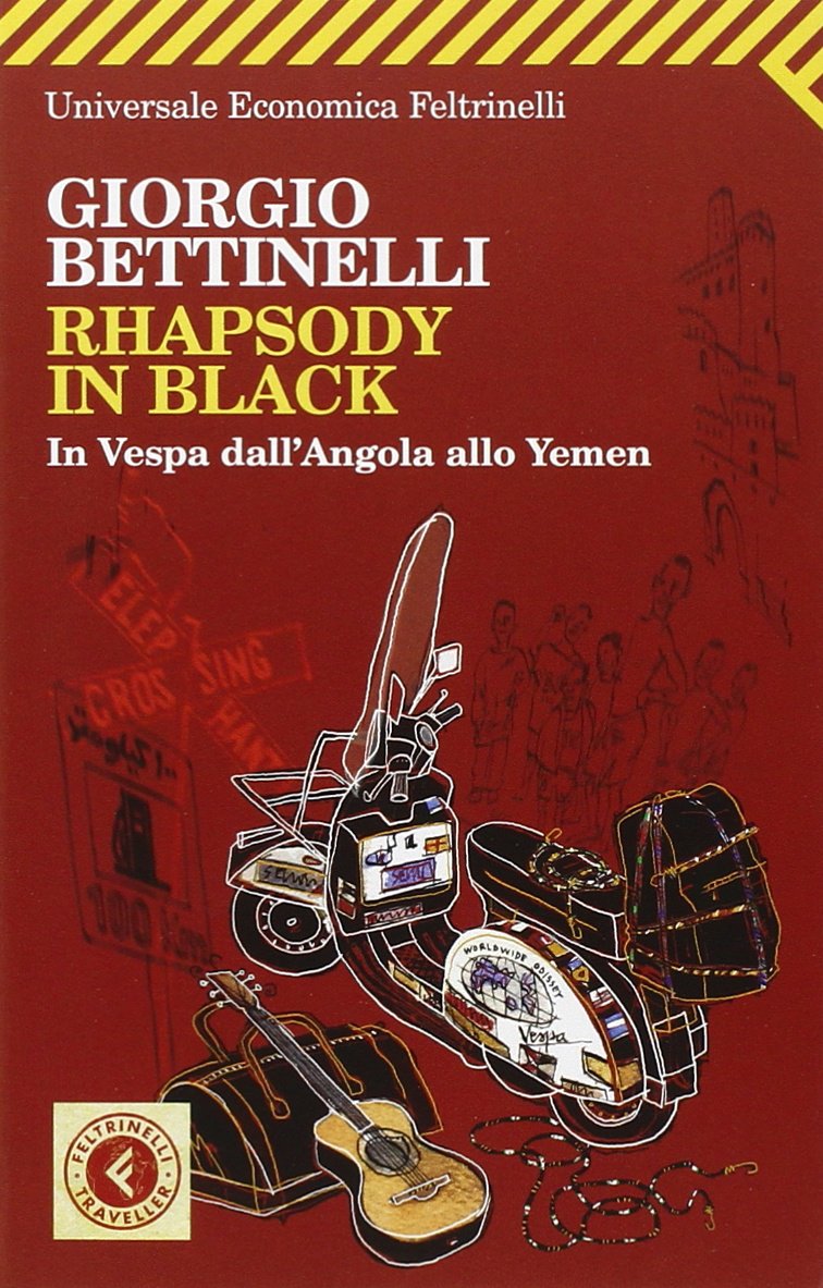 Rhapsody in black. In Vespa dall'Angola allo Yemen (Universale economica. Traveller, Band 1974) Leisure, Home & Garden