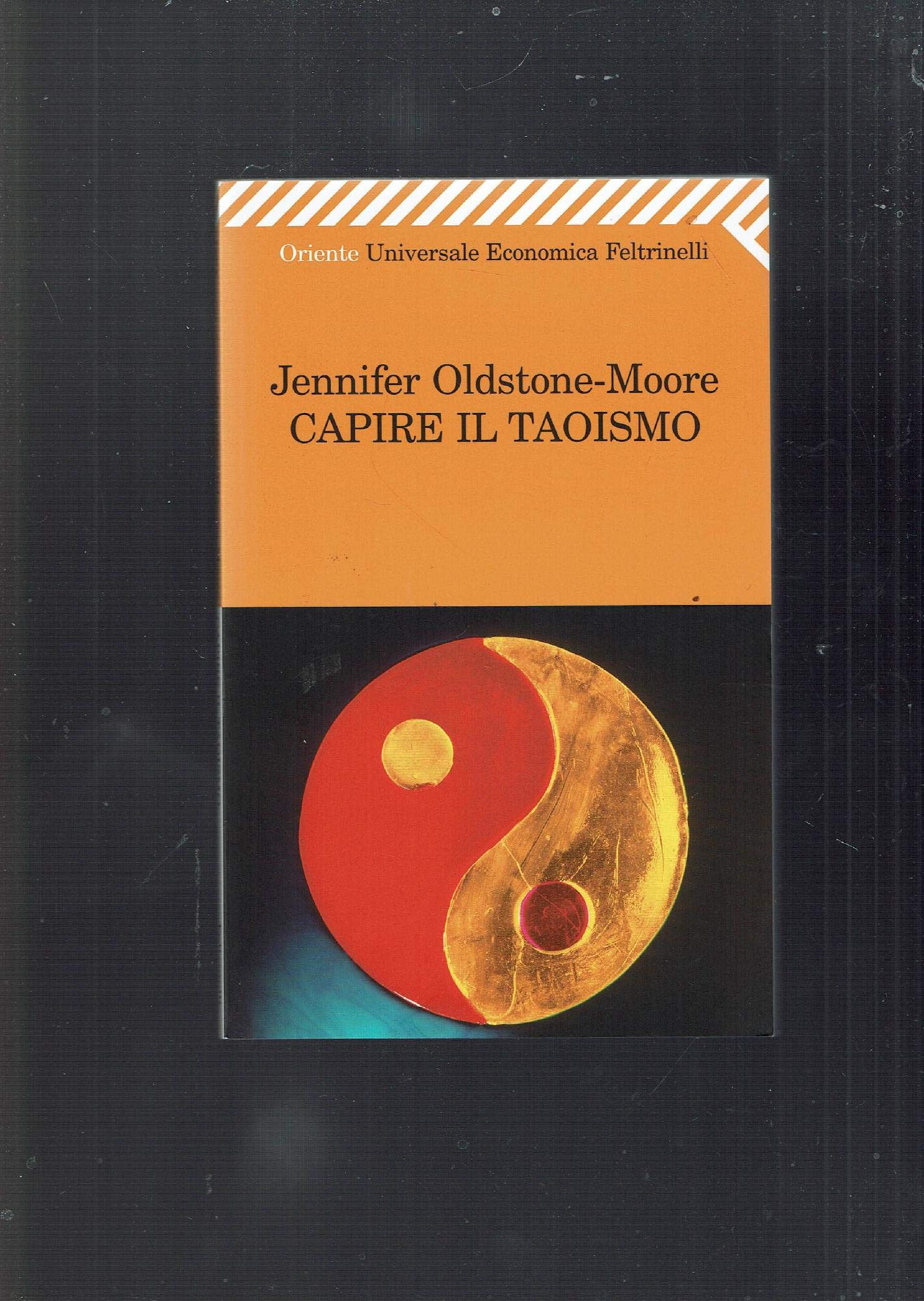 Capire il taoismo (Universale economica. Oriente, Band 1981) Philosophy