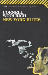 New York Blues (Universale economica. Noir, Band 1984) Essays & Short Stories