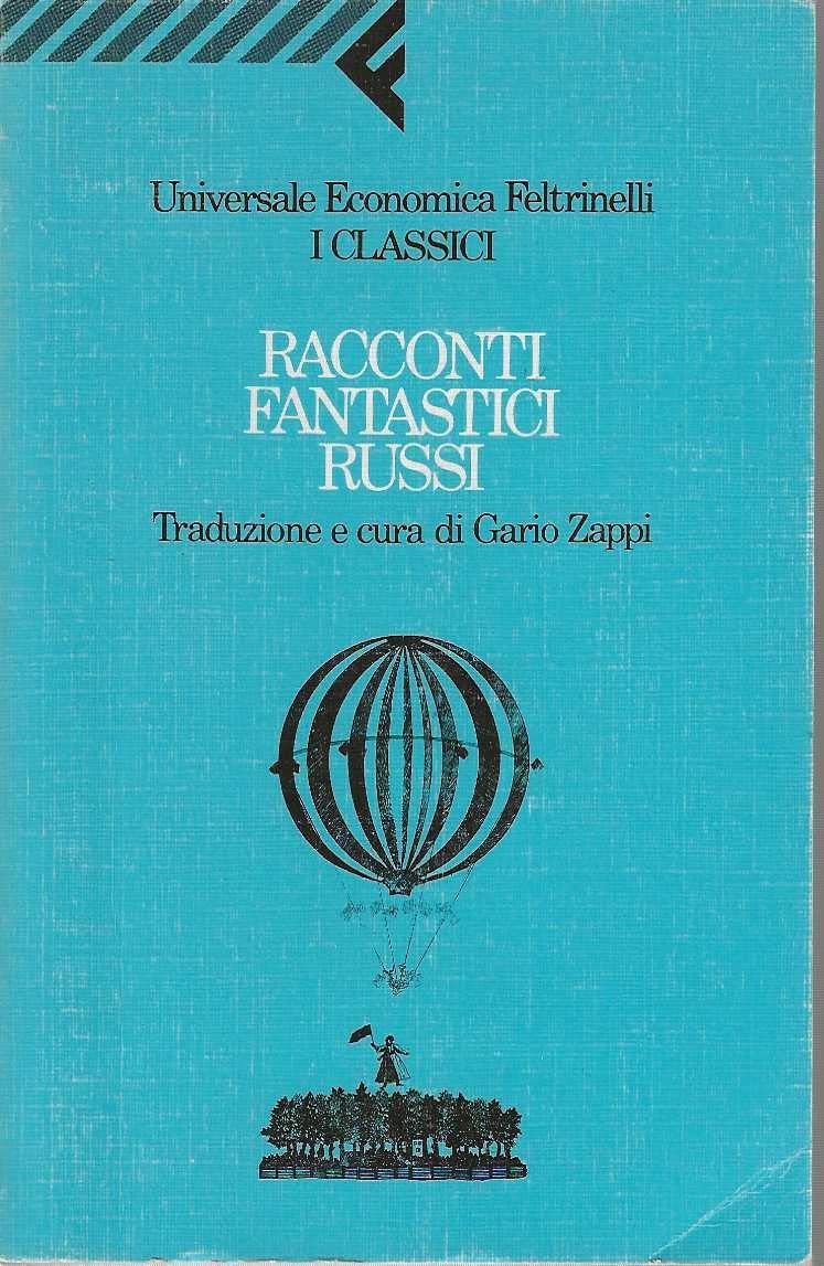 Racconti fantastici russi (Universale economica. I classici, Band 31) Classics