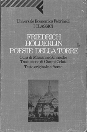 Poesie della torre. Testo originale a fronte (Universale economica. I classici, Band 75) Poetry
