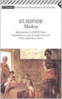 Medea. Testo greco a fronte (Universale economica. I classici, Band 2114) Drama