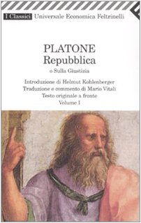 Repubblica o sulla giustizia vol. 1-2. Testo greco a fronte (Universale economica. I classici) Philosophy