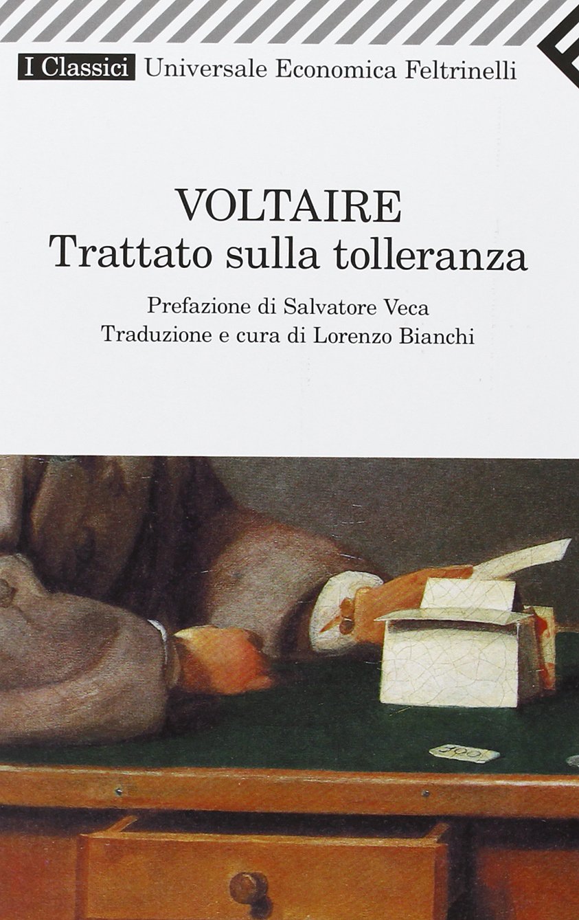 Trattato sulla tolleranza (Universale economica. I classici, Band 128) Philosophy