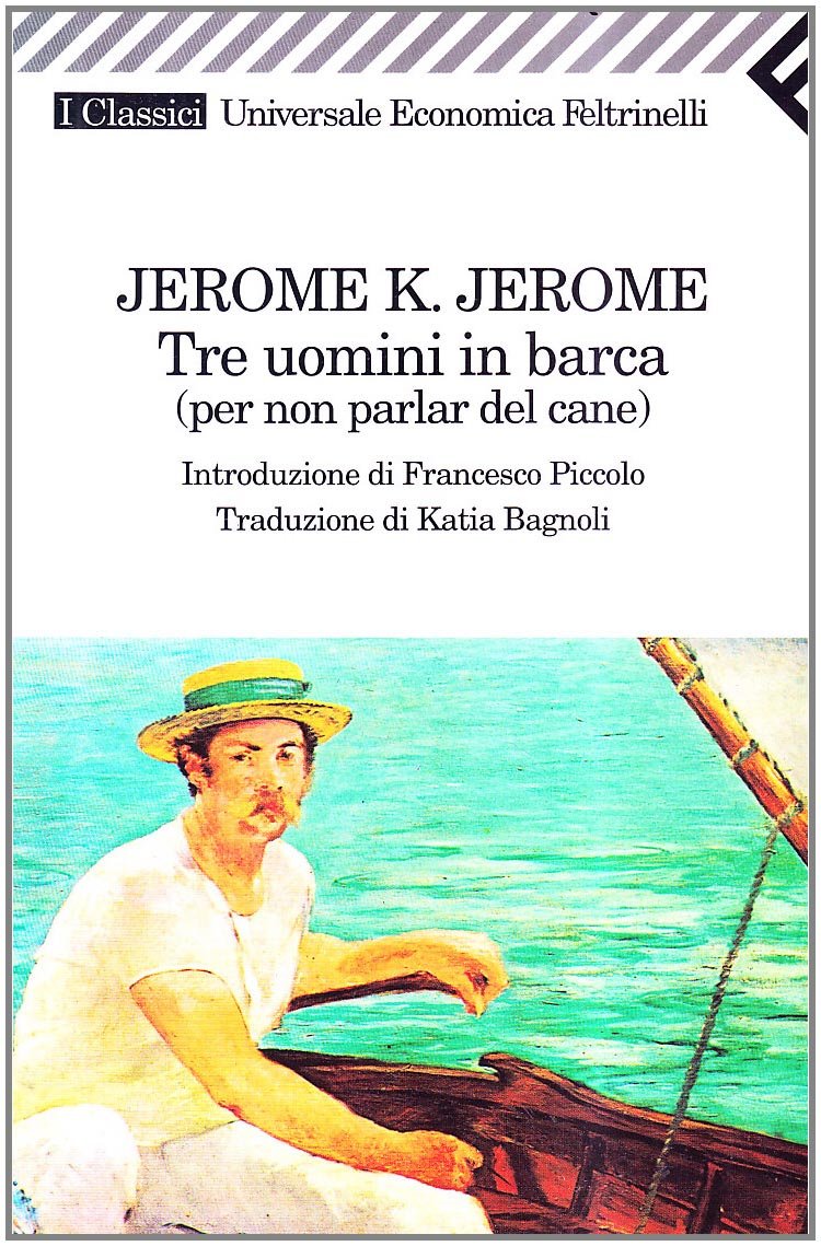 Tre Uomini in Barca (Universale economica. I classici, Band 141) Classics