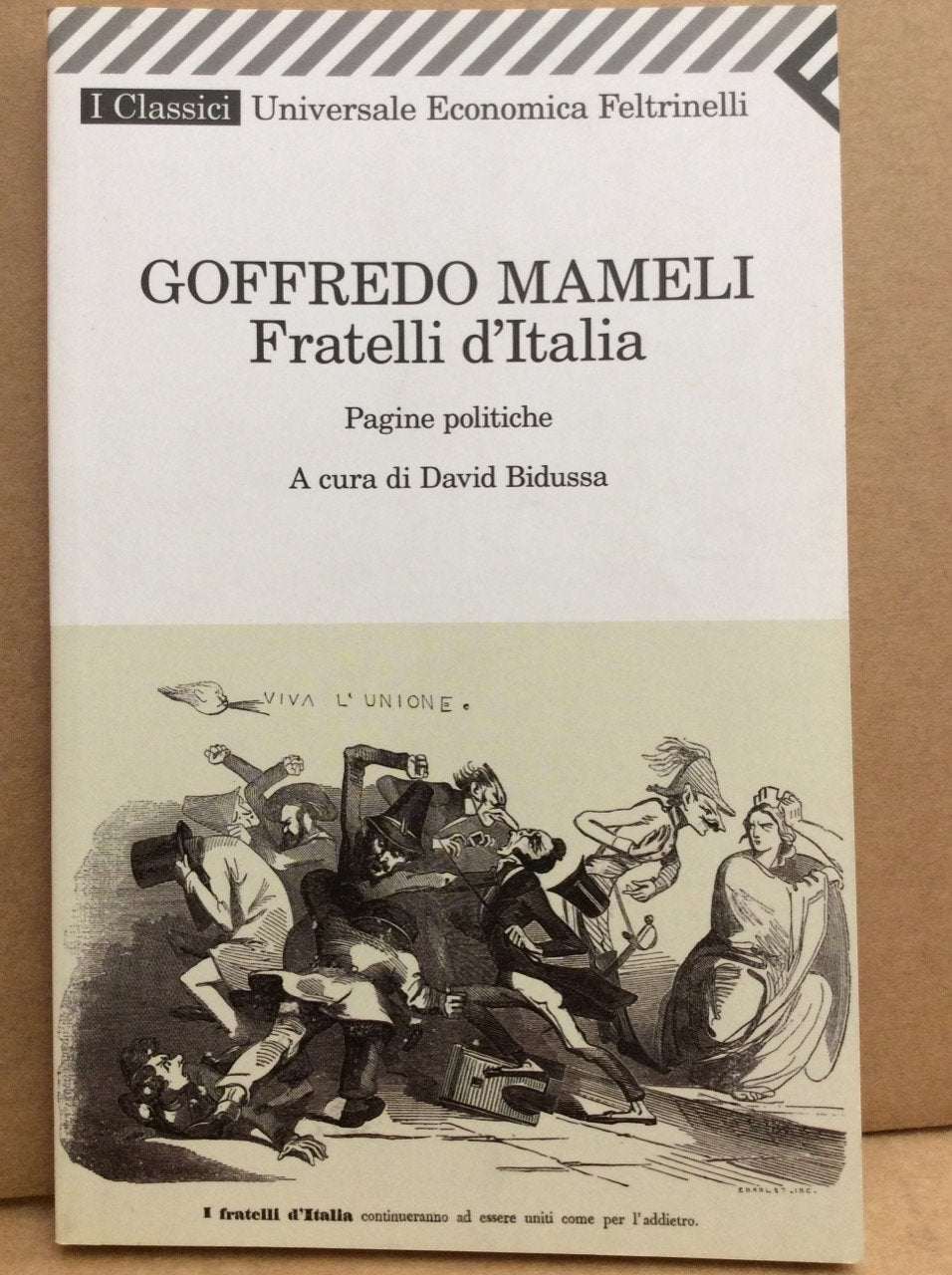 Fratelli d'Italia. Pagine politiche (Universale economica. I classici) Politics & History