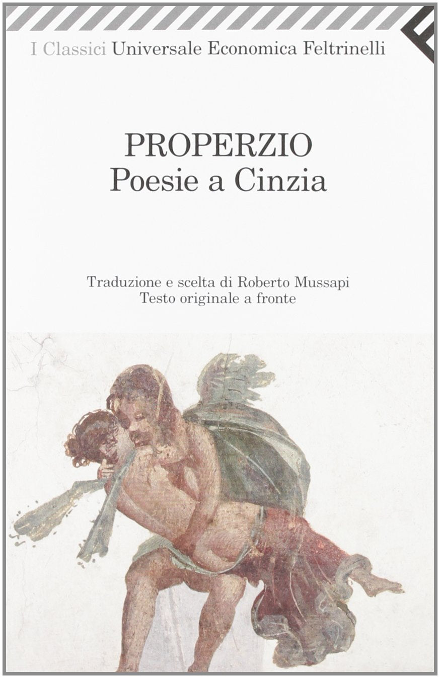 Poesie a Cinzia. Testo latino a fronte (Universale economica. I classici, Band 2261) Poetry