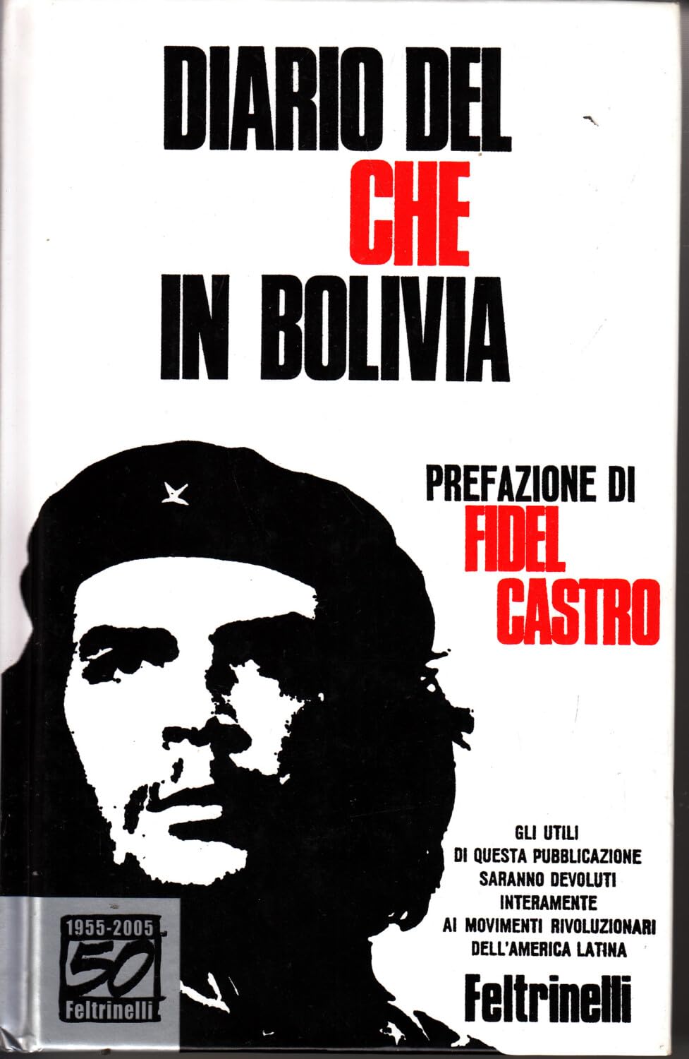 Diario del Che in Bolivia. Ediz. speciale (Vintage) Memories