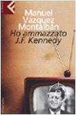 Ho ammazzato J.F. Kennedy (Super universale economica) Contemporary literature Books