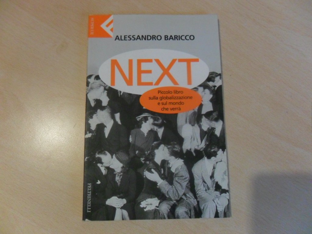 Next, italienische Ausgabe: Piccolo libro sulla globalizzazione e sul mondo che verra (Universale Economica, Band 14) Law