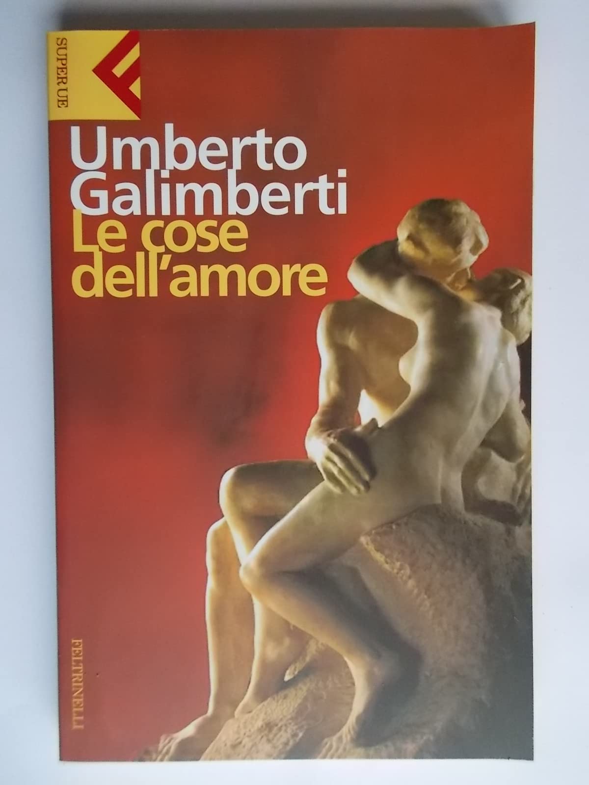 Le Cose Dell'Amore (Super universale economica) Philosophy Books