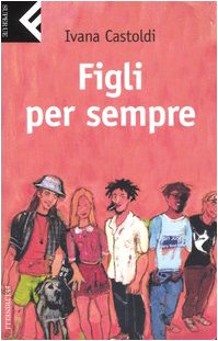 Figli per sempre (Super universale economica) Parents & Children