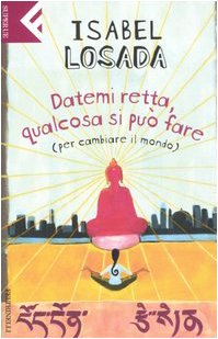 Datemi retta, qualcosa si può fare (per cambiare il mondo) (Super universale economica) Contemporary literature