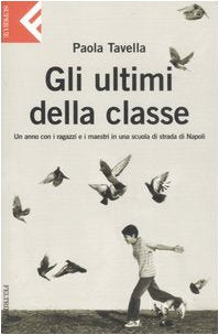 Gli Ultimi Della Classe (Super universale economica) Books
