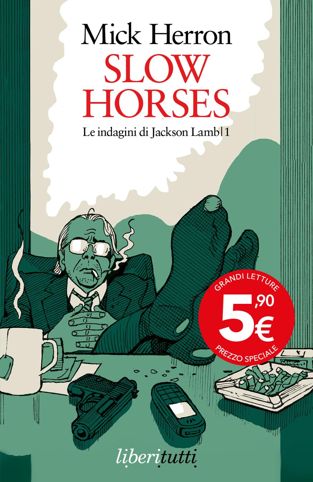 Slow horses. Le indagini di Jackson Lamb (Vol. 1) (Liberitutti) Contemporary literature