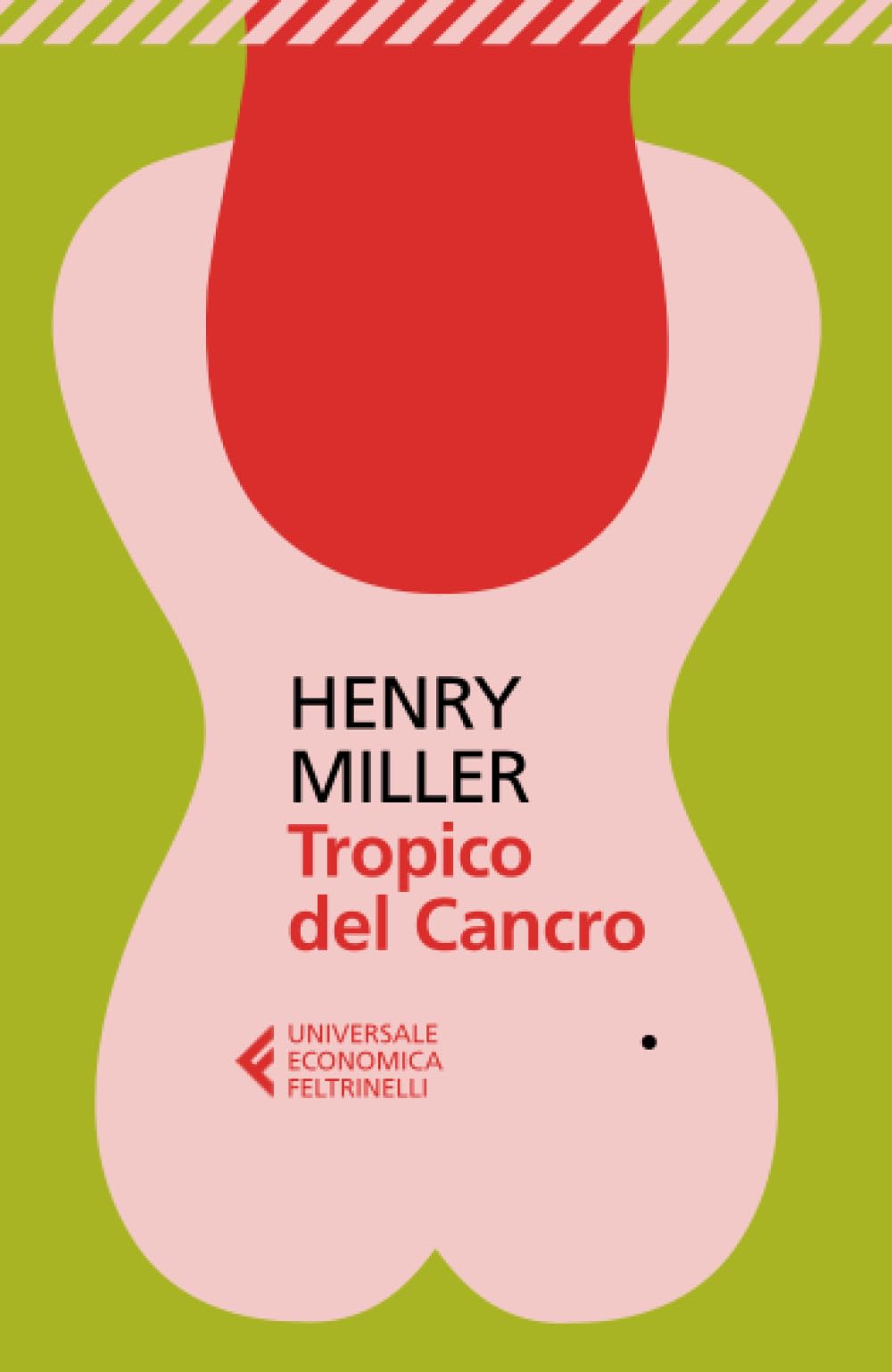 Tropico del Cancro (Universale economica) Classics