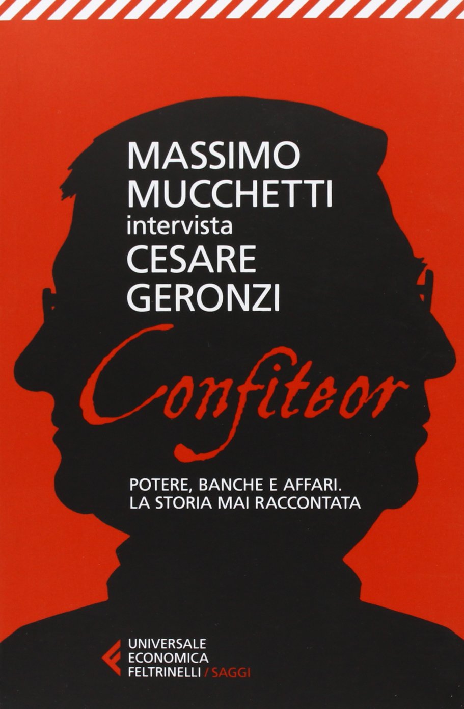 Confiteor. Potere, banche e affari. La storia mai raccontata Science