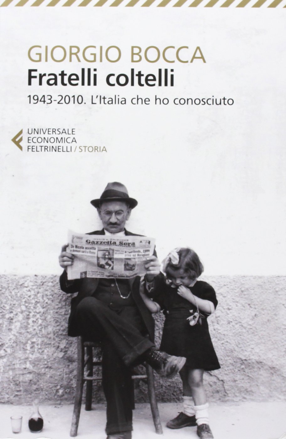 Fratelli coltelli. 1943-2010. L'Italia che ho conosciuto Essays & Short Stories