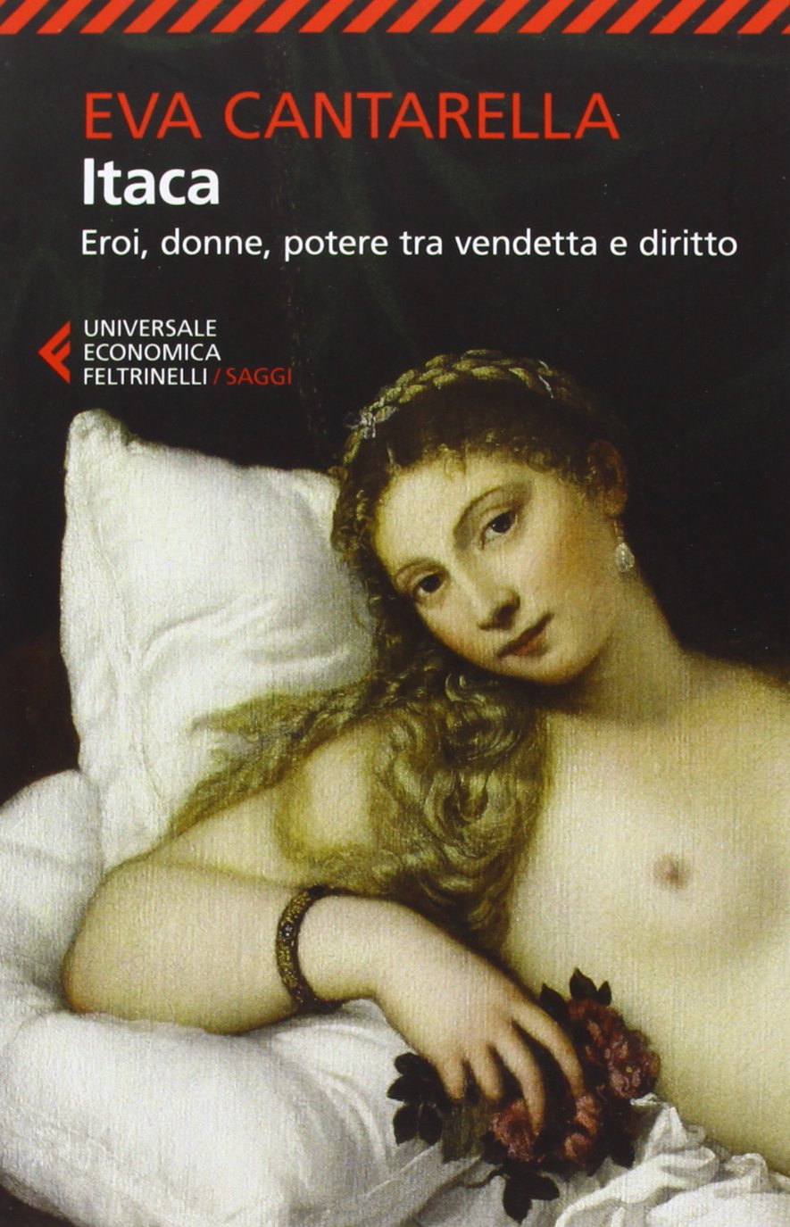 Itaca. Eroi, donne, potere tra vendetta e diritto Politics & History books
