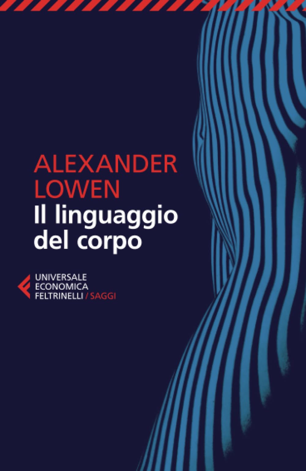 Il linguaggio del corpo (Universale economica. Saggi, Band 8242) Books