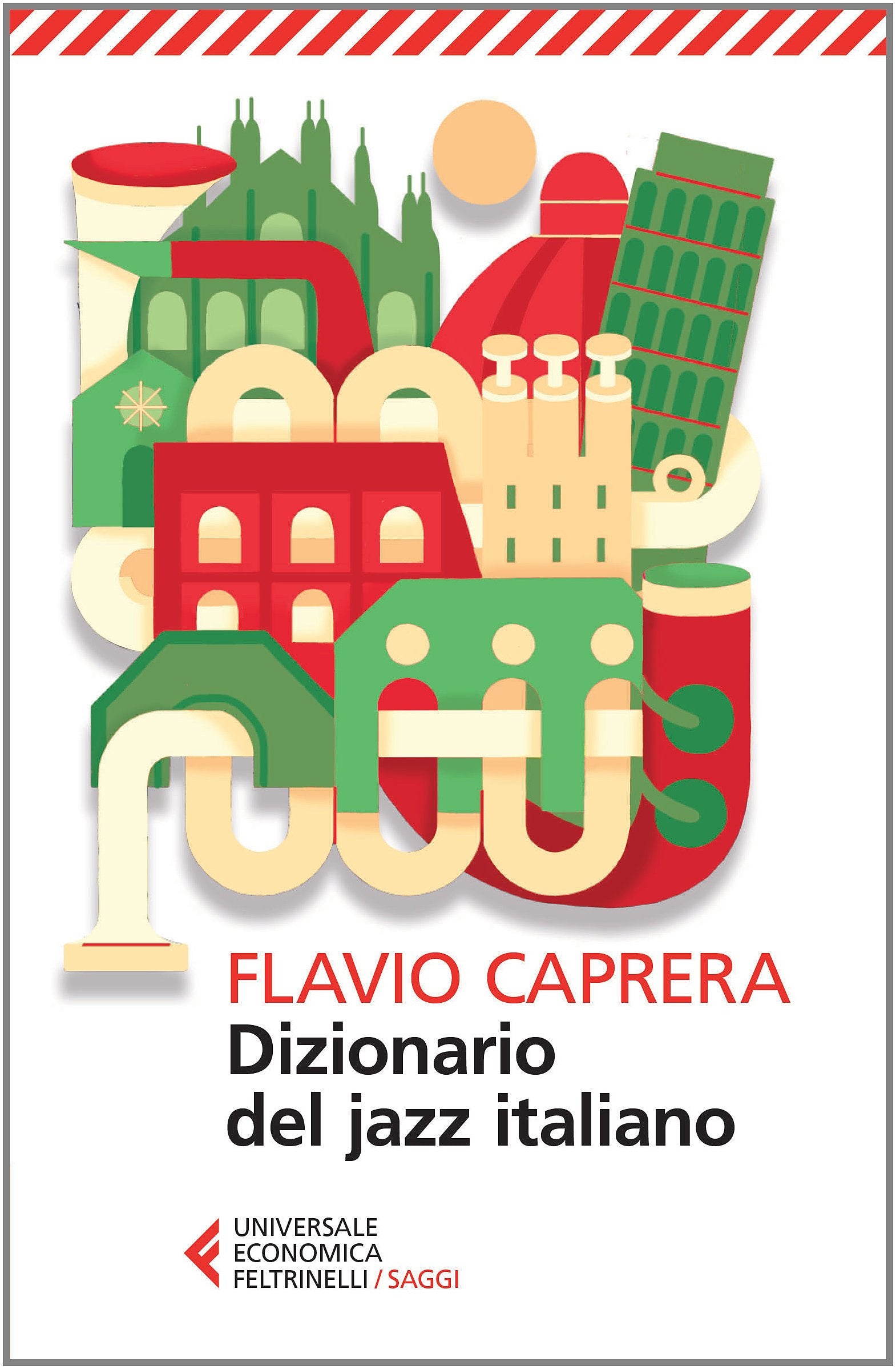 Dizionario del jazz italiano (Universale economica. Saggi) Arts & Music