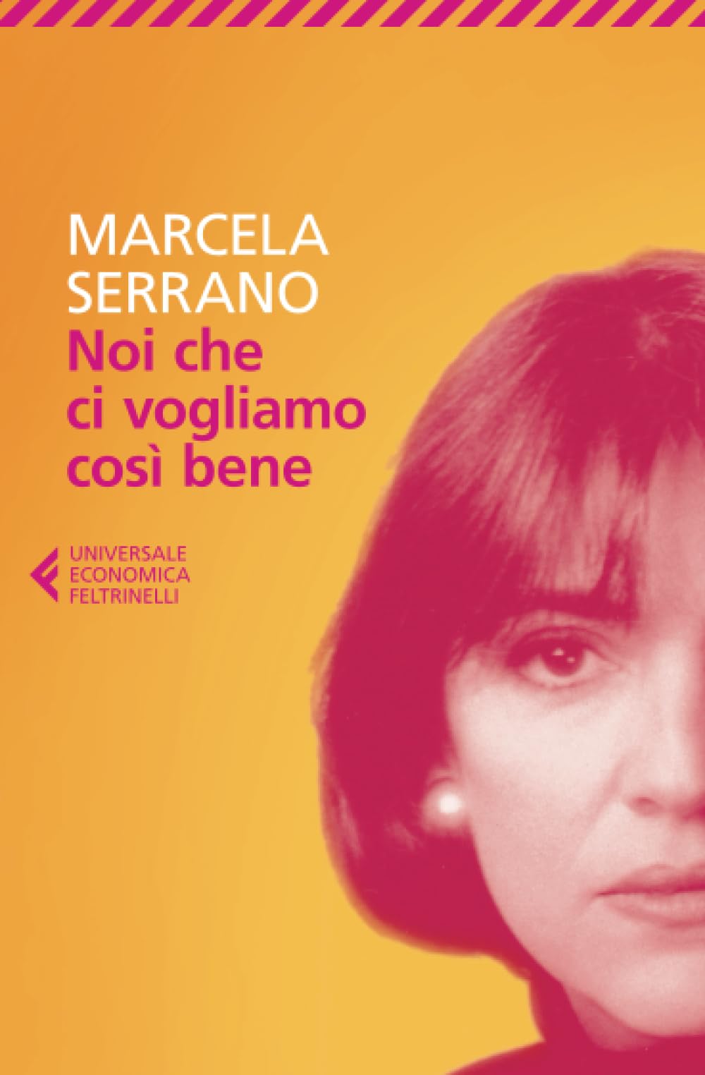 Noi che ci vogliamo cosi bene (Universale economica) Contemporary literature