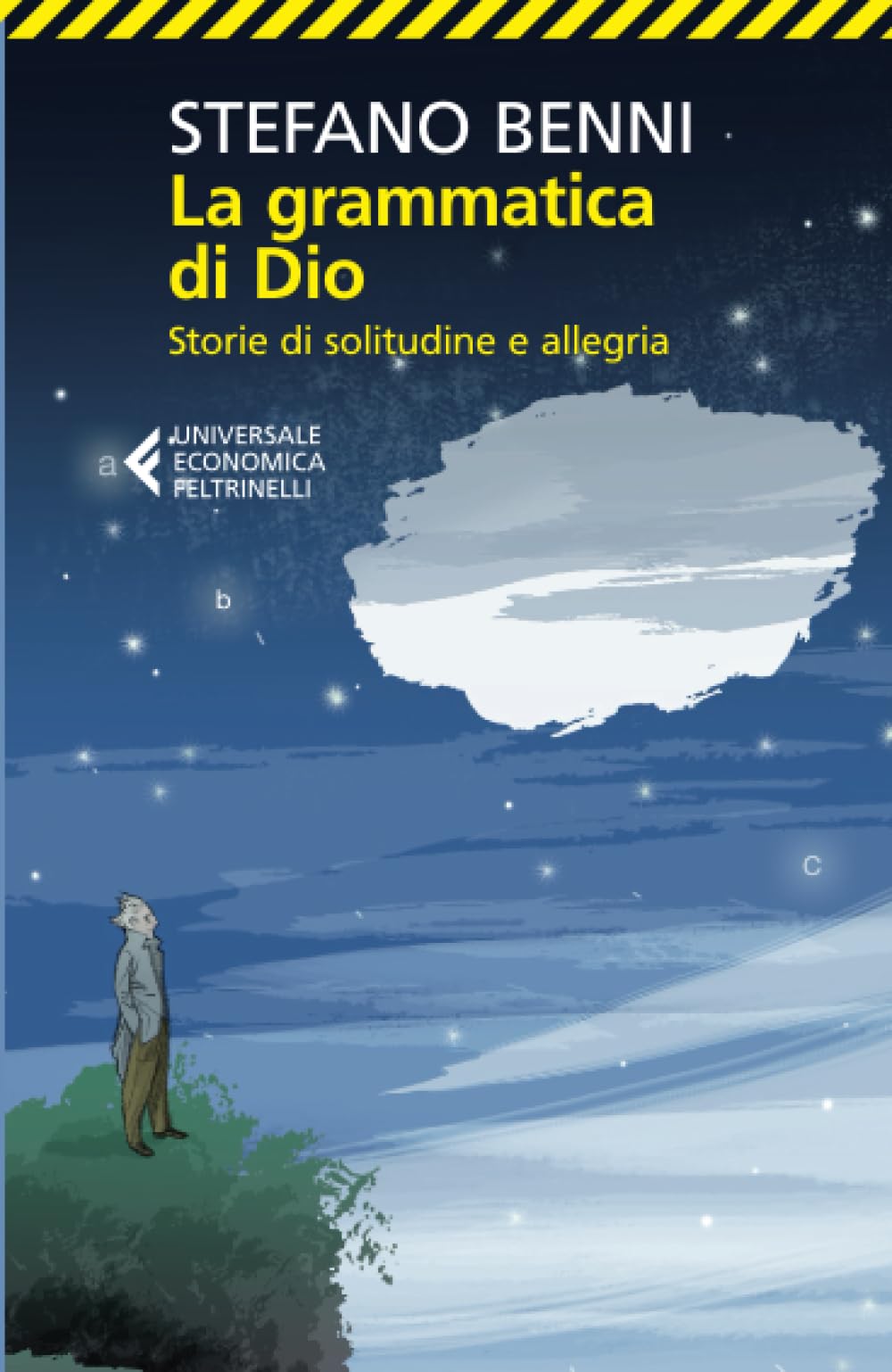 La grammatica di Dio. Storie di solitudine e allegria Essays & Short Stories