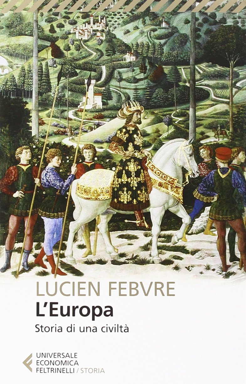 L'Europa. Storia di una civiltà Politics & History