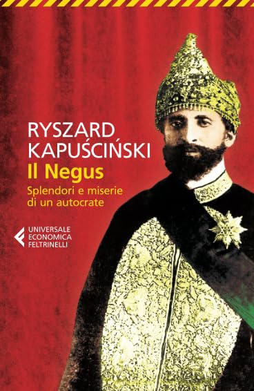 Il Negus. Splendori e miserie di un autocrate Essays & Short Stories