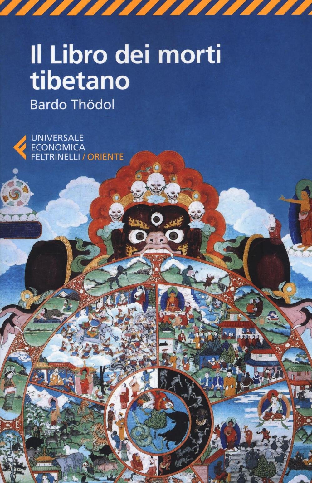 Il libro dei morti tibetano (Universale economica. Oriente, Band 8421) Religion & Esotericism