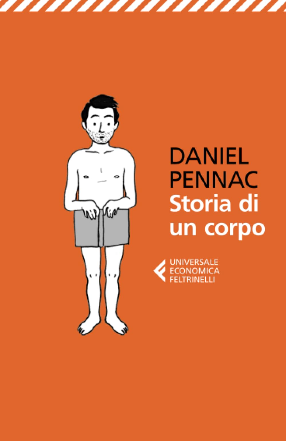 Storia di un corpo (Universale economica, Band 8430) Contemporary literature