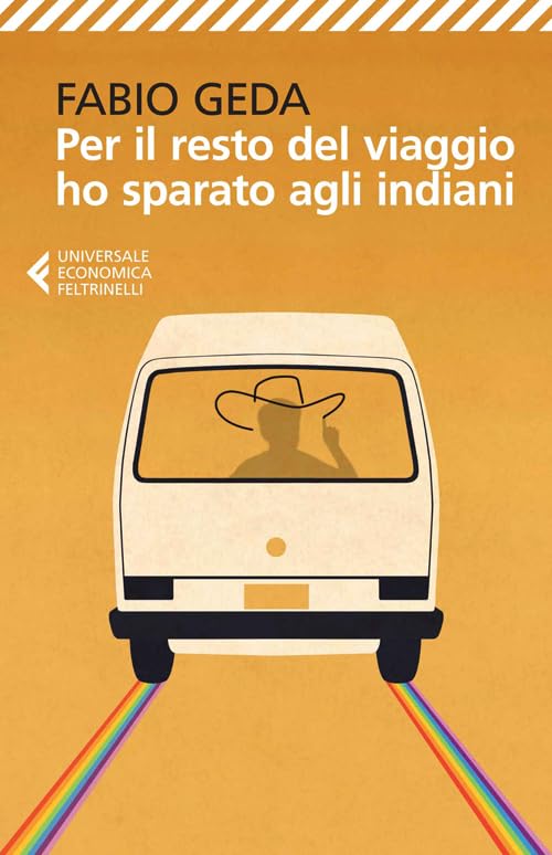 Per il resto del viaggio ho sparato agli indiani (Universale economica, Band 8470) Contemporary literature