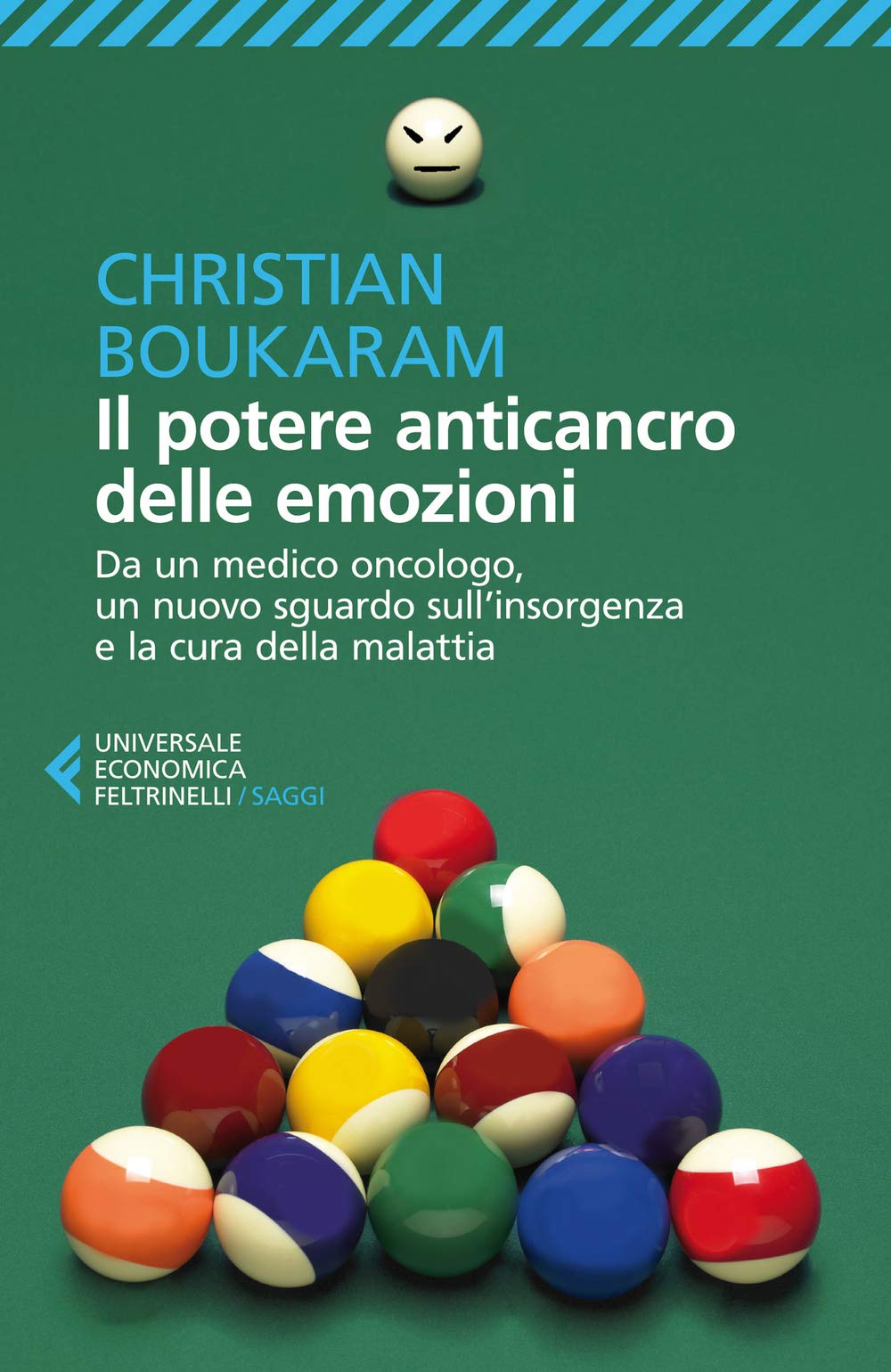Il potere anticancro delle emozioni. Da un medico oncologo, un nuovo sguardo sull'insorgenza e la cura della malattia Religion & Esotericism