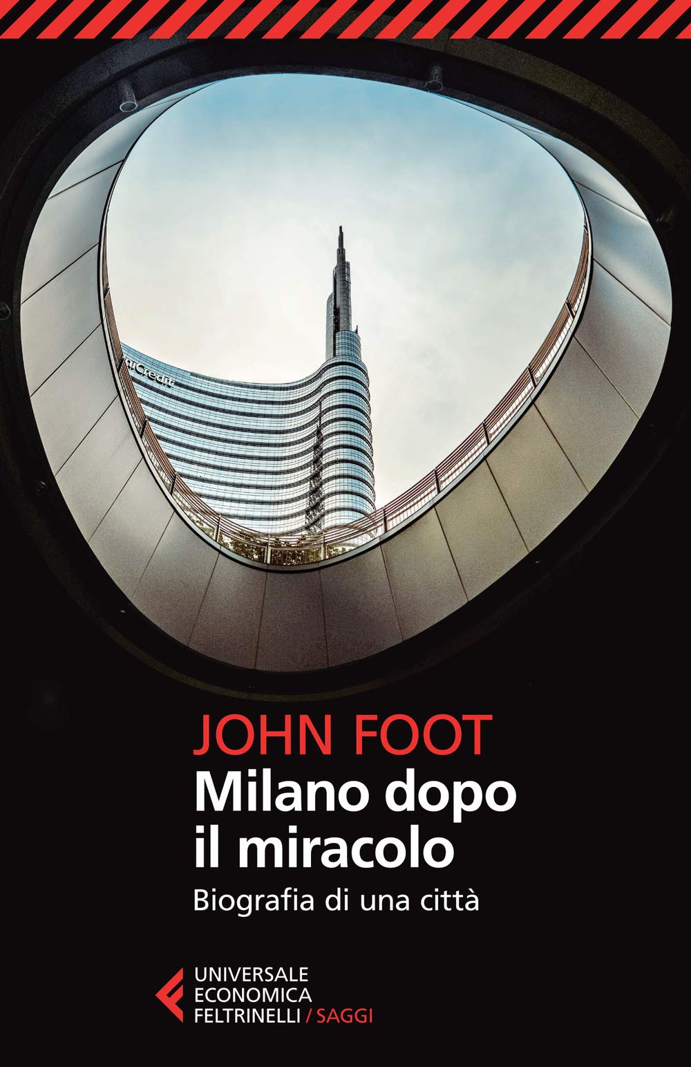 Milano dopo il miracolo. Biografia di una città Social Sciences