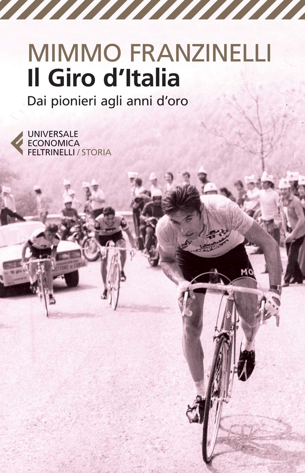 Il Giro d'Italia. Dai pionieri agli anni d'oro book