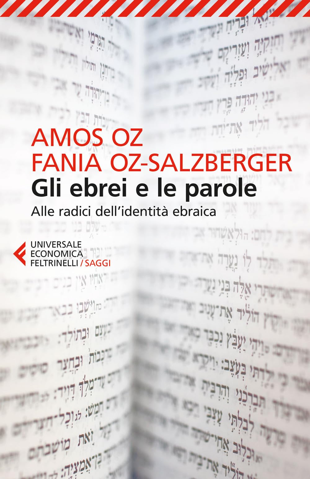 Gli ebrei e le parole (Universale economica. Saggi, Band 8717) Religion & Esotericism