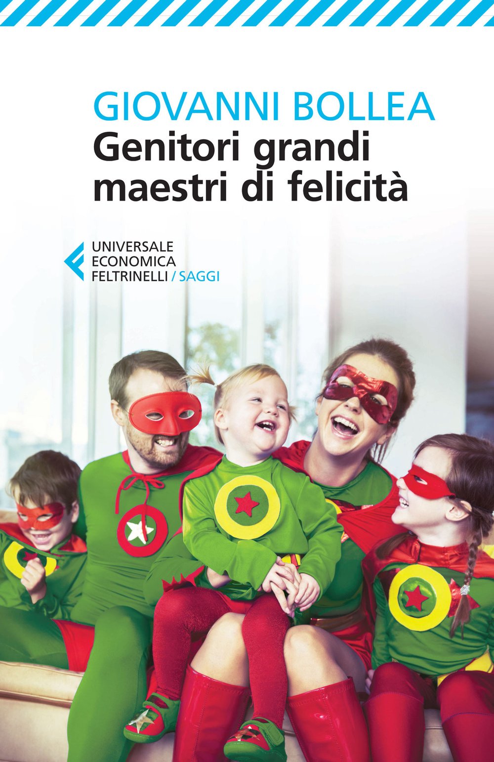Genitori grandi maestri di felicità Psychology