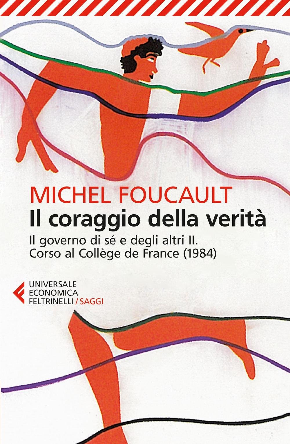 Il coraggio della verità. Il governo di sé e degli altri II. Corso al Collège de France (1984) book