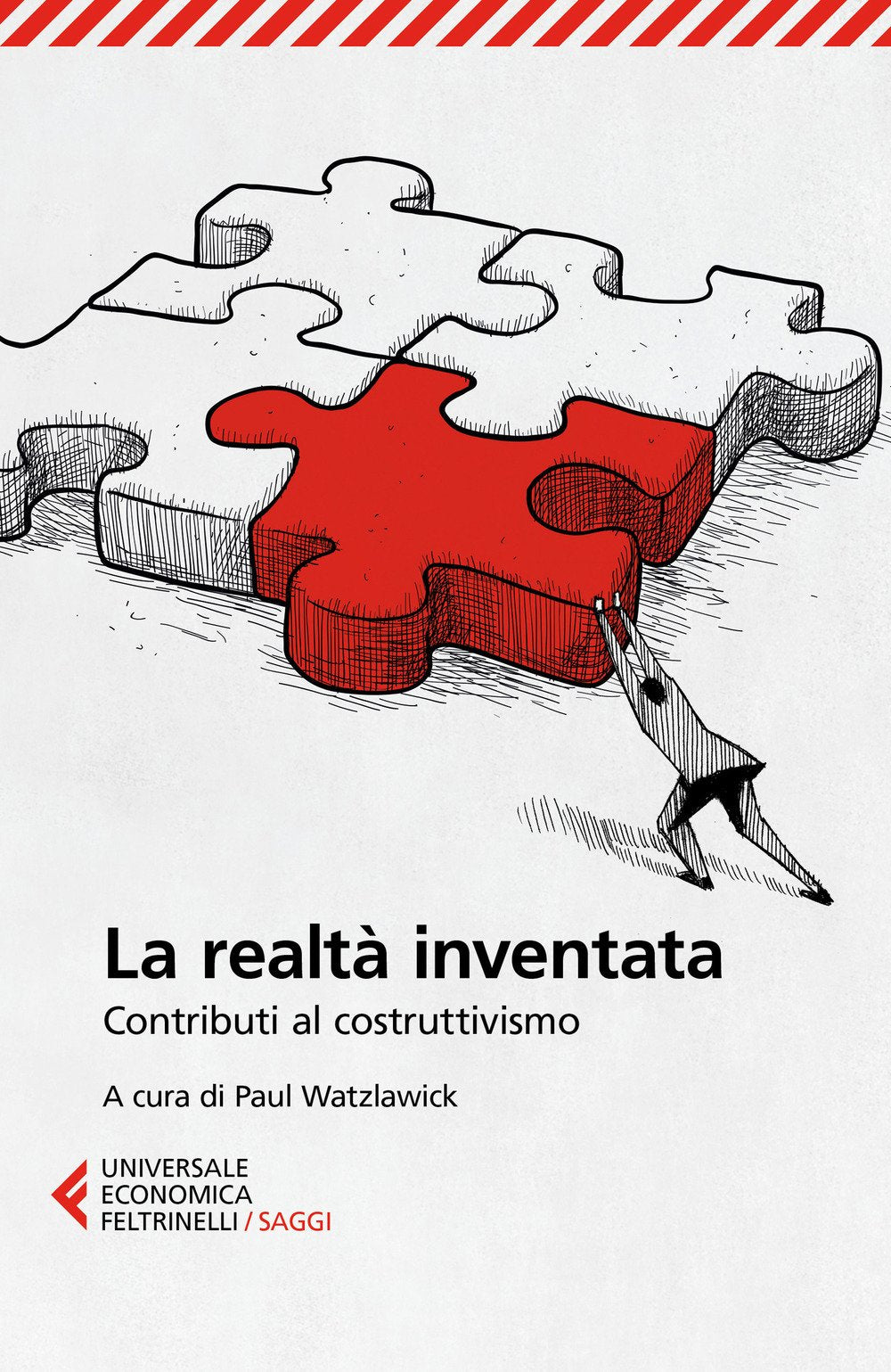 La realtà inventata. Contributi al costruttivismo Psychology